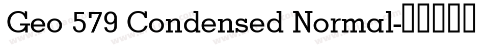 Geo 579 Condensed Normal字体转换